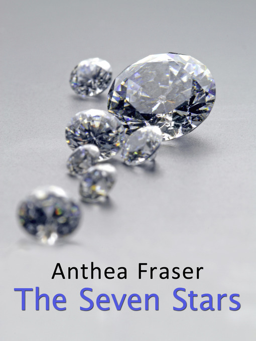 Title details for The Seven Stars by Anthea Fraser - Available
